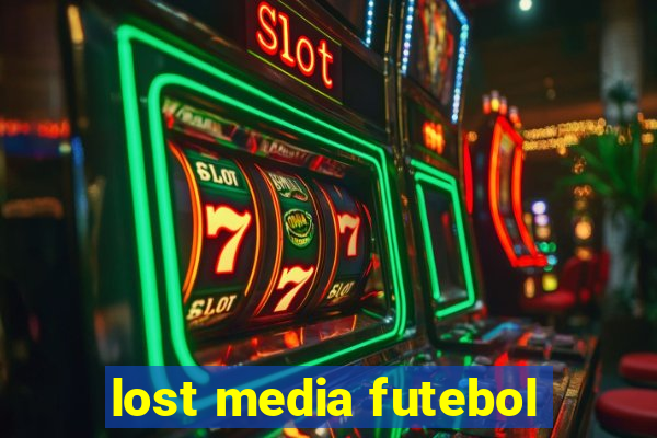 lost media futebol